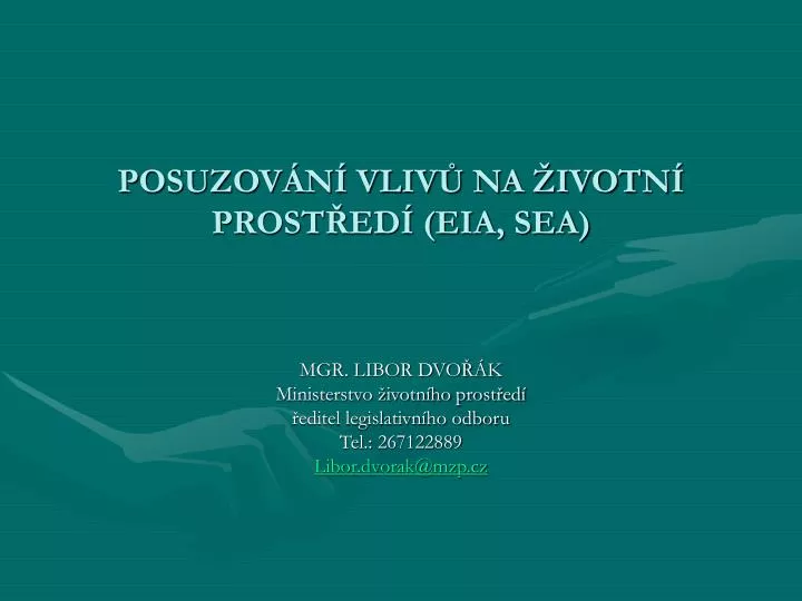 posuzov n vliv na ivotn prost ed eia sea