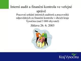 Interní audit a finanční kontrola ve veřejné správě