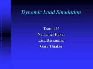 Dynamic Load Simulation