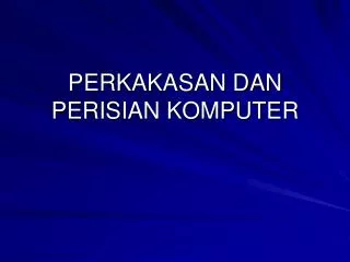 perkakasan dan perisian komputer
