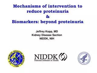 Mechanisms of intervention to reduce proteinuria &amp; Biomarkers: beyond proteinuria