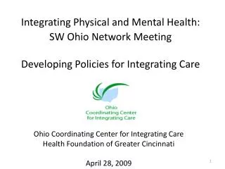 Integrating Physical and Mental Health: SW Ohio Network Meeting Developing Policies for Integrating Care