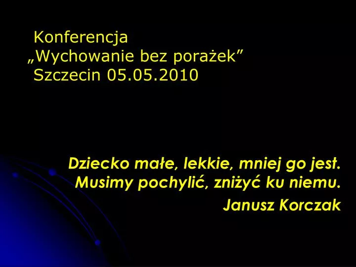 konferencja wychowanie bez pora ek szczecin 05 05 2010