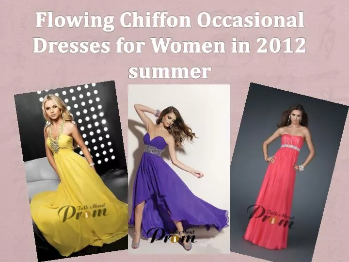 flowing chiffon occasional dresses for women in 2012 summer