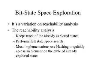 Bit-State Space Exploration