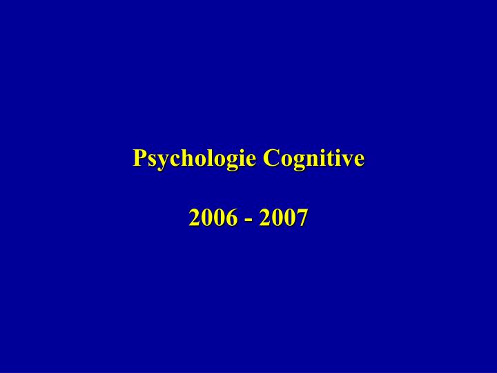 psychologie cognitive 2006 2007