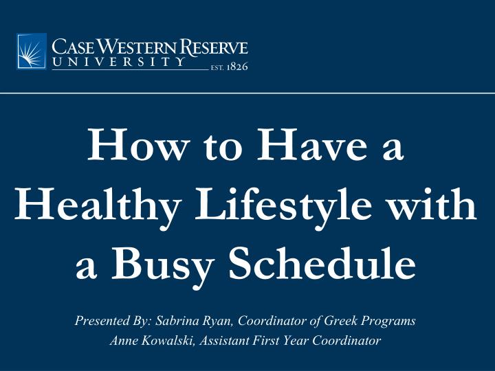 how to have a healthy lifestyle with a busy schedule