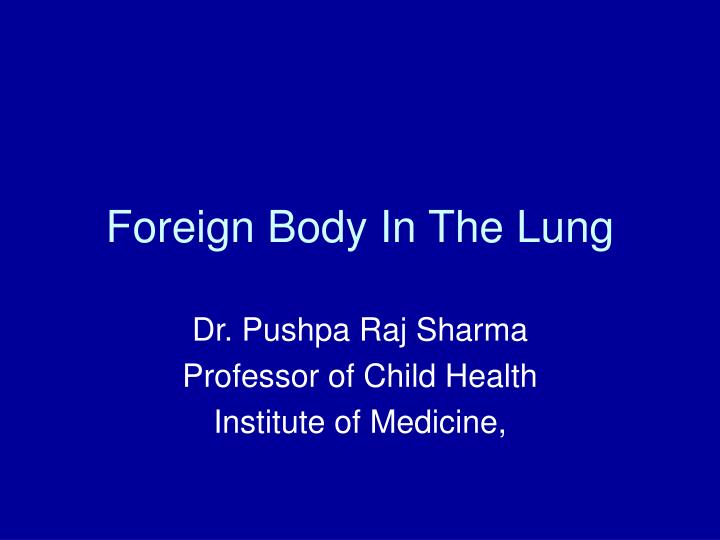 foreign body in the lung