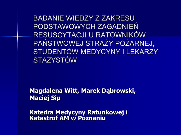 magdalena witt marek d browski maciej sip katedra medycyny ratunkowej i katastrof am w poznaniu