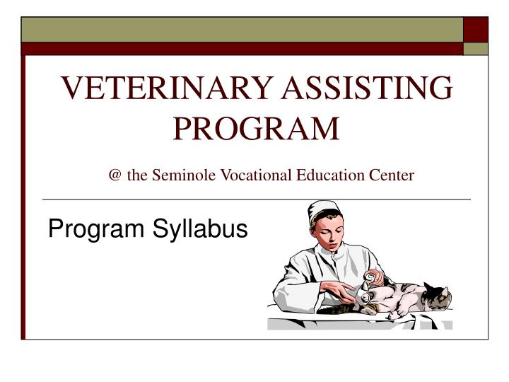 veterinary assisting program @ the seminole vocational education center