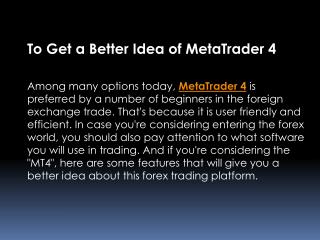 To Get a Better Idea of MetaTrader 4