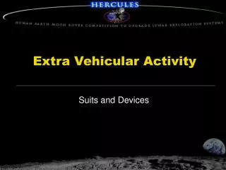 Extra Vehicular Activity