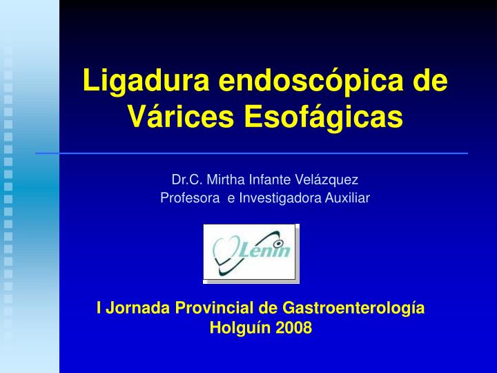 ligadura endosc pica de v rices esof gicas