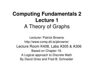 Computing Fundamentals 2 Lecture 1 A Theory of Graphs