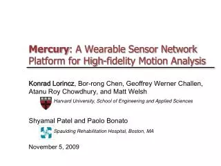 Mercury : A Wearable Sensor Network Platform for High-fidelity Motion Analysis