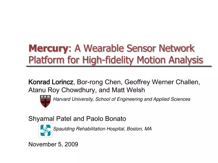 mercury a wearable sensor network platform for high fidelity motion analysis