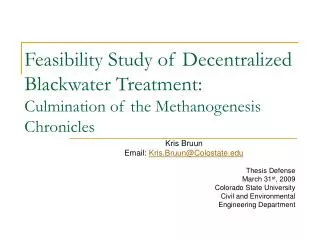 Feasibility Study of Decentralized Blackwater Treatment: Culmination of the Methanogenesis Chronicles
