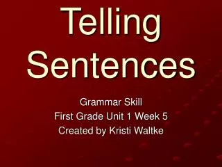 Telling Sentences