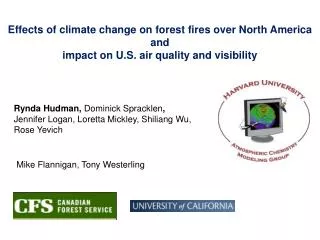 Effects of climate change on forest fires over North America and impact on U.S. air quality and visibility