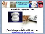 Porcelain Veneers Cost - slide 1