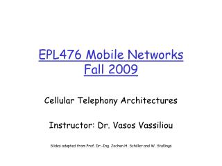 EPL476 Mobile Networks Fall 2009