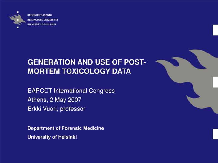 generation and use of post mortem toxicology data