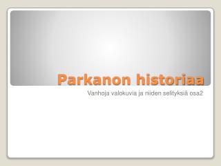 Parkanon historiaa