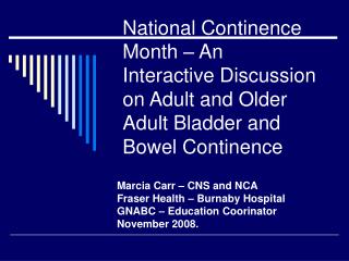 National Continence Month – An Interactive Discussion on Adult and Older Adult Bladder and Bowel Continence