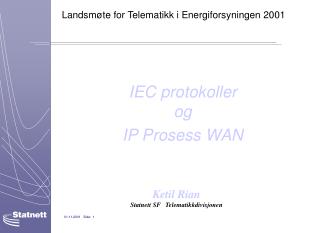 IEC protokoller og IP Prosess WAN