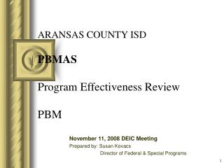 ARANSAS COUNTY ISD PBMAS Program Effectiveness Review PBM