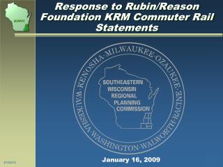 Response to Rubin/Reason Foundation KRM Commuter Rail Statements