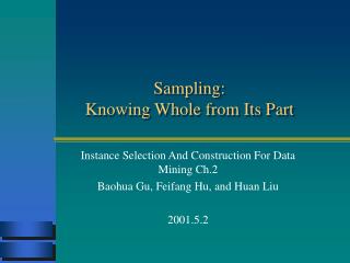 Sampling: Knowing Whole from Its Part