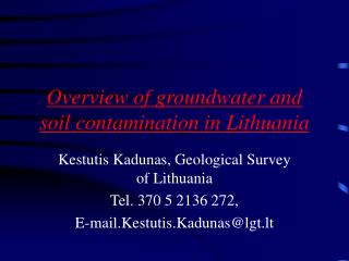 Overview of groundwater and soil contamination in Lithuania