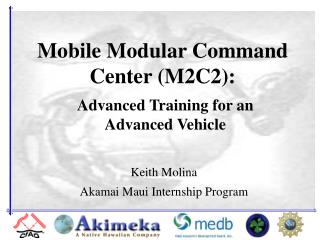 Mobile Modular Command Center (M2C2):