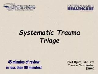 Systematic Trauma Triage