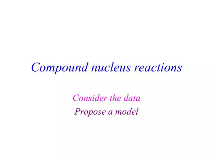 compound nucleus reactions