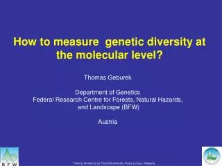 How to measure genetic diversity at the molecular level?