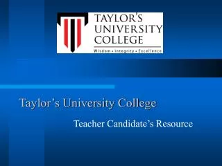 Taylor’s University College