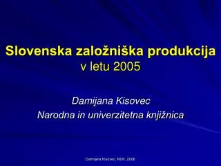 Slovenska založniška produkcija v letu 2005