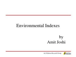 Environmental Indexes by Amit Joshi