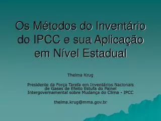 Os Métodos do Inventário do IPCC e sua Aplicação em Nível Estadual