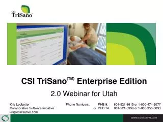CSI TriSano (TM) Enterprise Edition 2.0 Webinar for Utah
