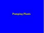 Pumping Plants - slide 1