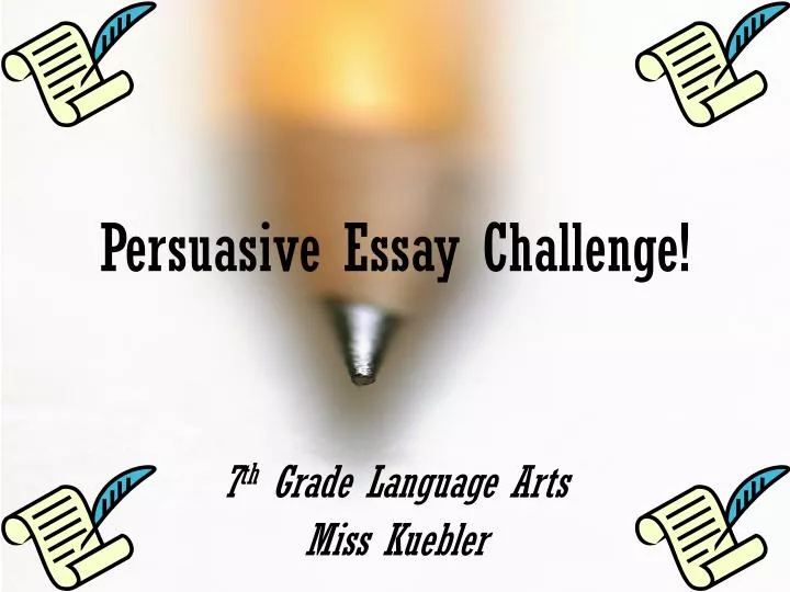persuasive essay challenge