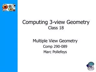 Computing 3-view Geometry Class 18