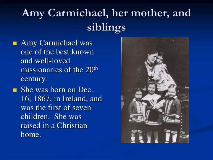 amy carmichael her mother and siblings
