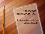 Knowledge Transfer at HKU - slide 1