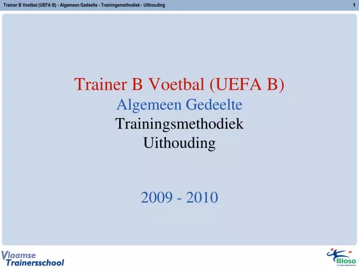 trainer b voetbal uefa b algemeen gedeelte trainingsmethodiek uithouding