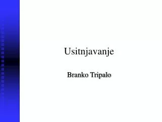 usitnjavanje