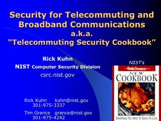 Security for Telecommuting and Broadband Communications a.k.a. “Telecommuting Security Cookbook”